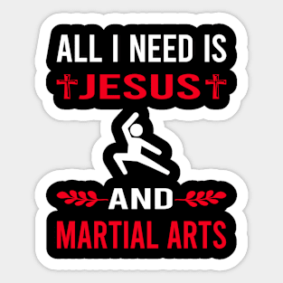 I Need Jesus And Martial Arts Sticker